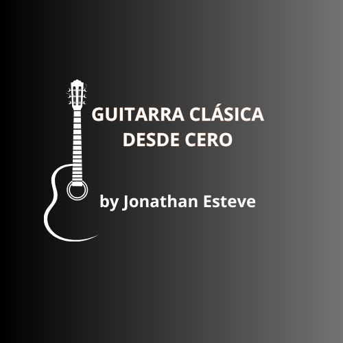 GUITARRA CLÁSICA DESDE CERO